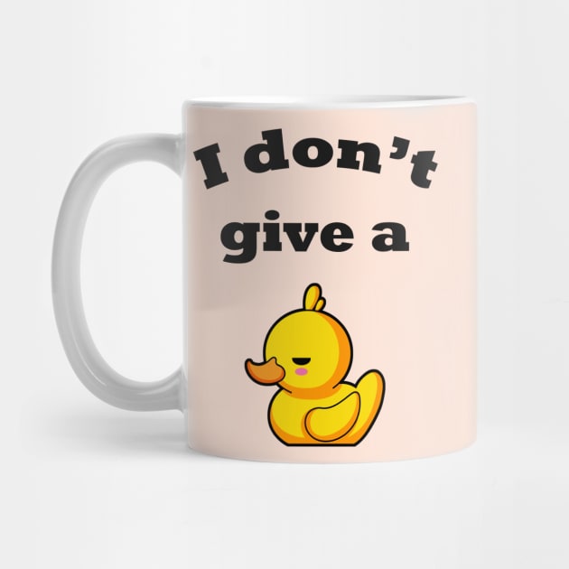 I don't give a duck! by spilu